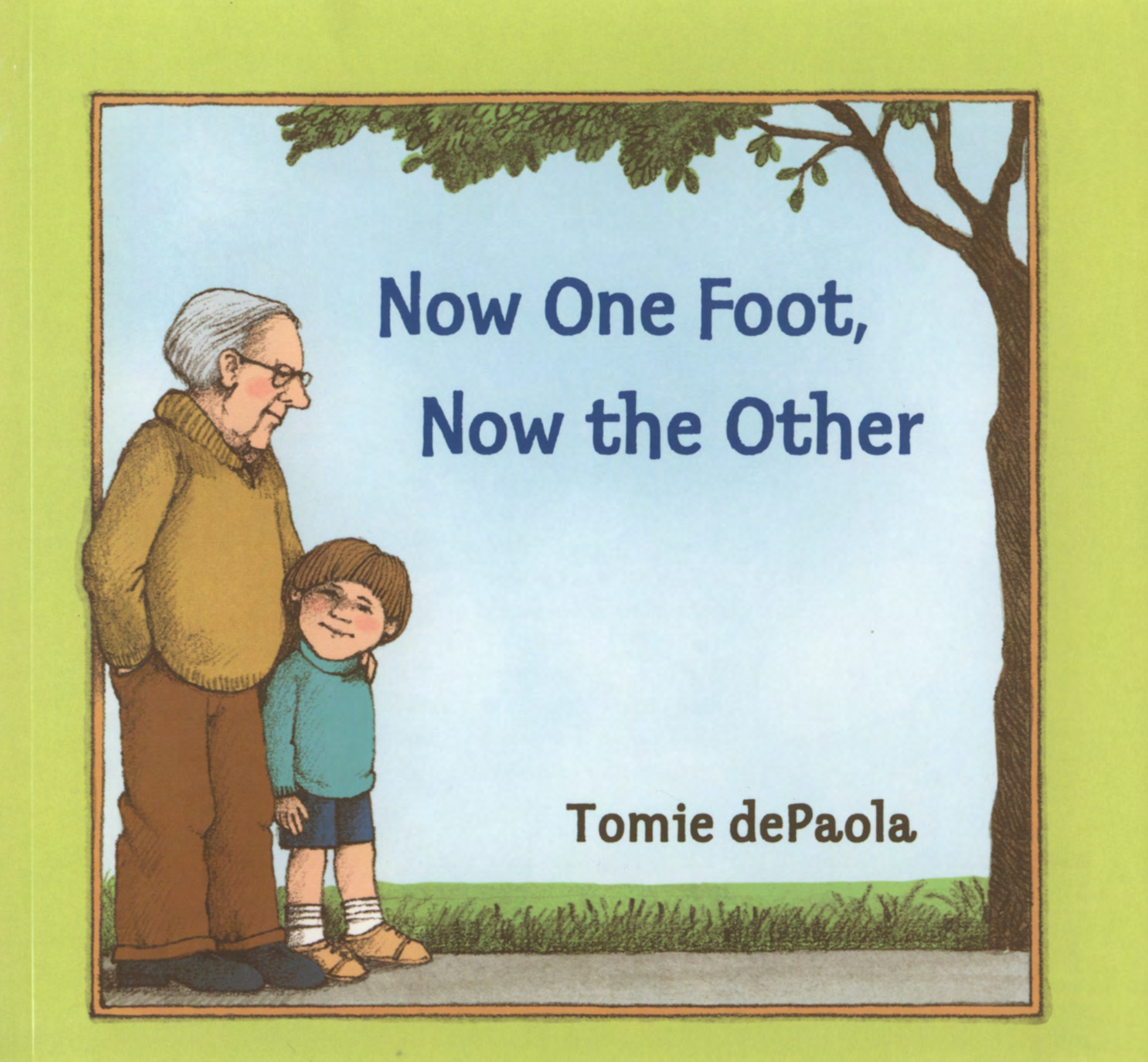 Now One Foot,Now the Other, by Tomie dePaola